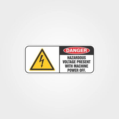 Danger Hazardous Voltage With Machine Power Off Label
