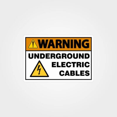 Warning Underground Electrical Cables Label
