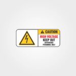 Caution High Voltage Keep Out Label