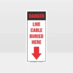 “Danger Live Cable Buried Here Sign – Electrical Hazard Safety NZ”.