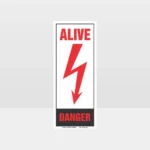 Danger ALIVE Sign
