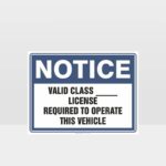 Valid Class License Required To Operate This Vehicle Sign