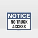 No Truck Access Sign