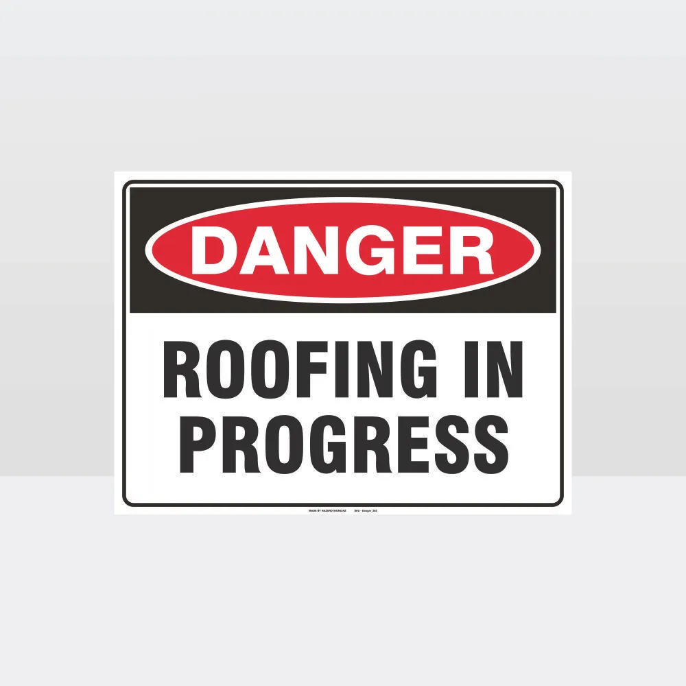 Danger Roofing In Progress Sign