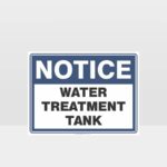 Notice Water Treatment Tank Sign