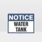 Notice Water Tank Sign