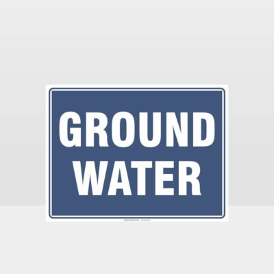 Notice Ground Water Sign