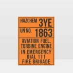 HAZCHEM 3YE 1863 Aviation Fuel Turbine Engine Sign