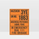 HAZCHEM 2XE 2994 Arsenical Pesticides Sign