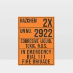 HAZCHEM 2X Un No 2922 Corrosive Liquid Toxic Sign