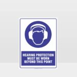 Hearing Protection Must Be Worn Beyond This Point Sign
