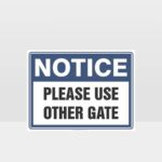 Please Use Other Gate Sign
