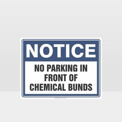 Chemical Bunds No Parking Sign