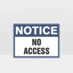 No Access Notice Sign