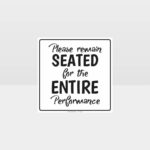 Please Remain Seated Restroom Sign