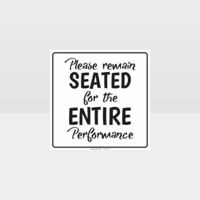 Please Remain Seated Restroom Sign