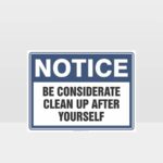 Notice Clean Up After Yourself Toilet Sign