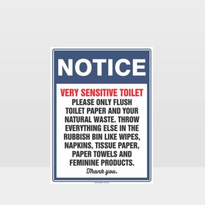 Notice Sensitive Toilet Sign