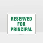 Reserved For Principal Parking Sign