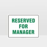 Reserved For Manager Parking Sign