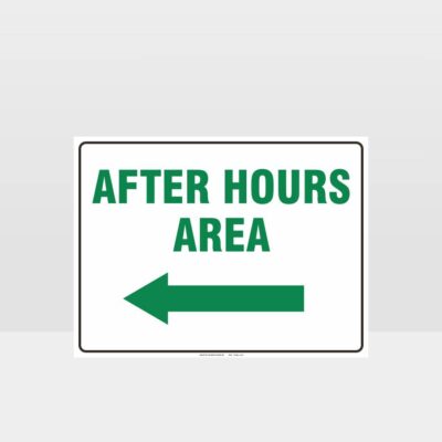 After Hours Area Direction Sign - Left