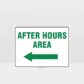 After Hours Area Direction Sign - Left