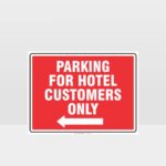 Parking For Hotel Customers Only Sign