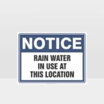 Rain Water In Use At This Location Sign