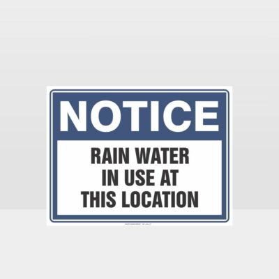 Rain Water In Use At This Location Sign