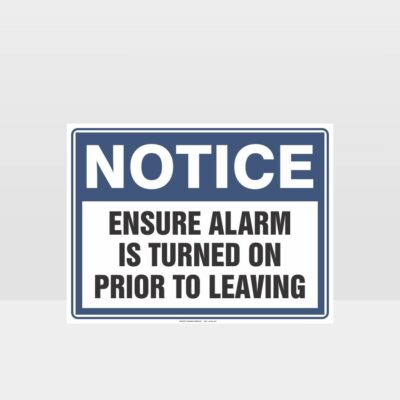 Ensure Alarm Is Turned On Notice Sign