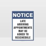 Late Arriving Appointments Notice Sign