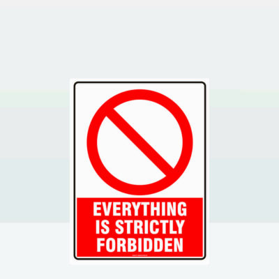 Everything is Strictly Forbidden