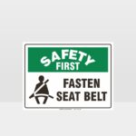 Safety First - Fasten Seat Belt Sign