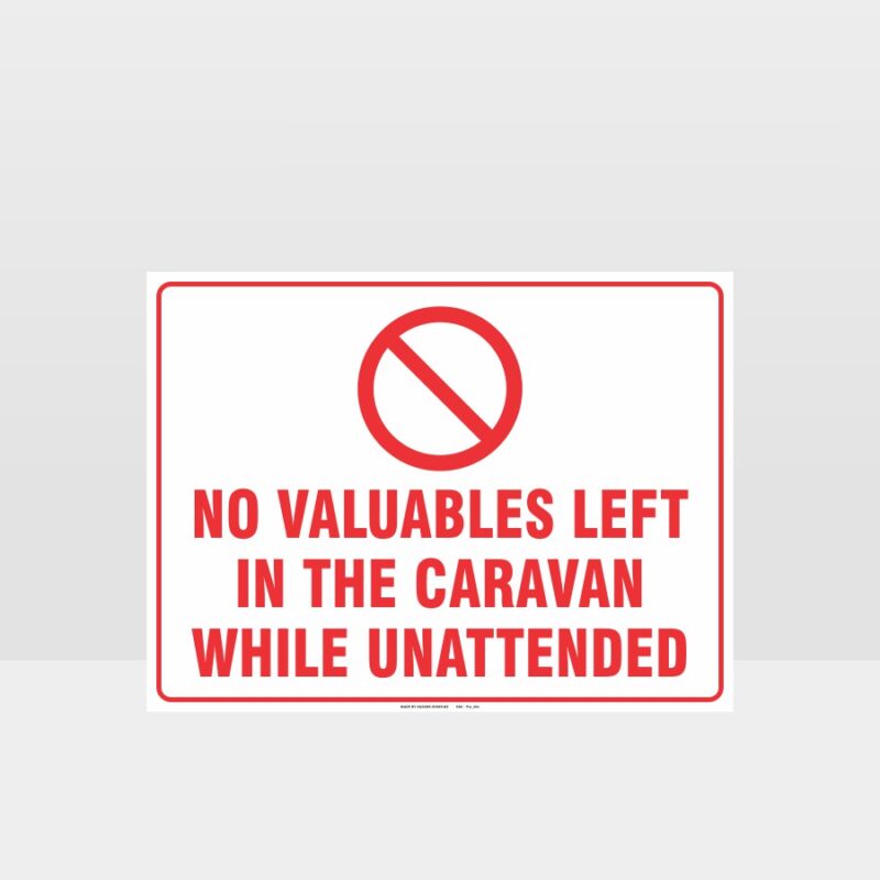 No Valuables Left In The Caravan Sign
