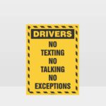Drivers No Texting No Talking No Exceptions Sign