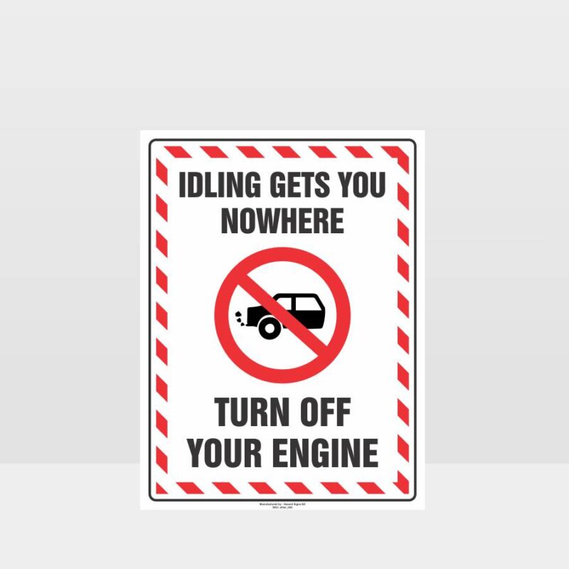 Idling Gets You Nowhere Sign