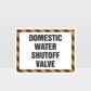 Domestic Water Shutoff Valve Sign