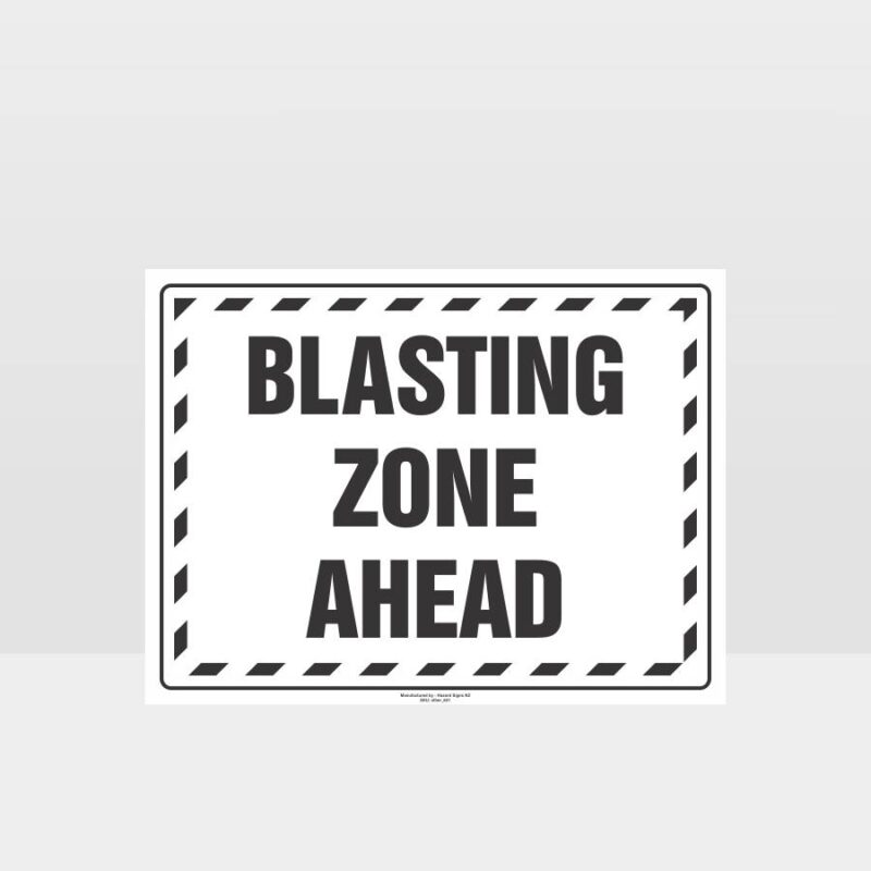 Blasting Zone Ahead Sign