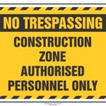 No Trespassing Construction Zone Sign