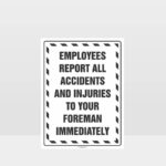 Report All Accidents And Injuries Sign