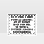 Customer Safety Notice Sign