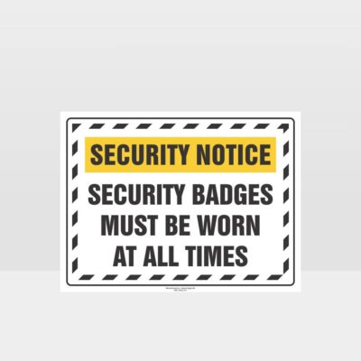 Security Badge Must Be Worn Sign