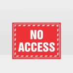 No Access Sign