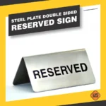 Steel Plate Table Reserved Sign