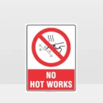 No Hot Works Sign