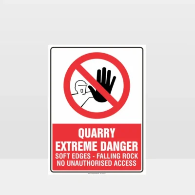 Quarry Extreme Danger Sign