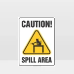 Caution Spill Area Sign