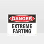 Danger Extreme Farting Sign