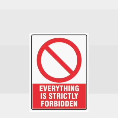 Everything is Strictly Forbidden