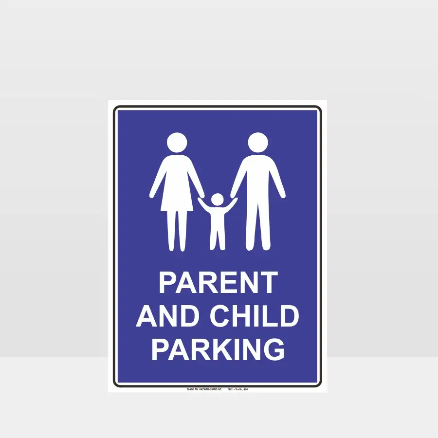 Parent and Child Parking Sign – Hazard Signs NZ Parent and Child Parking Sign for designated family parking areas in New Zealand